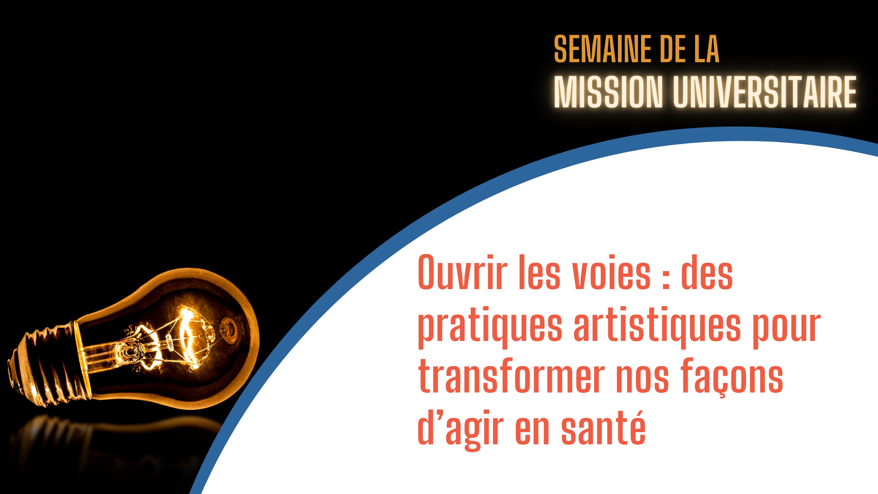 Ouvrir les voies : des pratiques artistiques pour transformer nos façons d’agir en santé